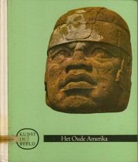 Kunst in Beeld : Het Oude Amerika