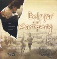 Belajar dari Kampung : Kumpulan Tulisan Anak-anak Tentang Kampungnya
