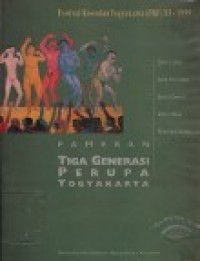 Festival Kesenian Yogyakarta (FKY) XI - 1999, Pameran Tiga Generasi Perupa Yogyakarta