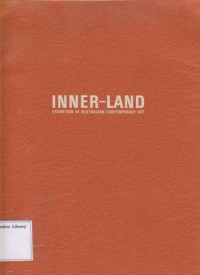 Inner-Land: Exhibition Of Australian Contemporary Art