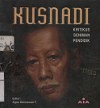 KUSNADI: Kritikus,Seniman,Pendidik