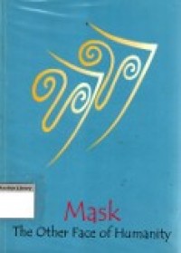 Mask The Other Face of Humanity