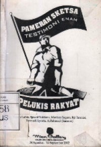 PELUKIS RAKYAT: Pameran Sketsa Testimoni Enam