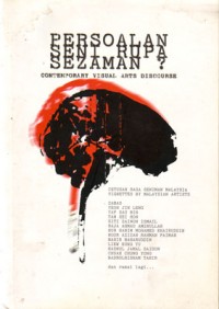Persoalan Seni Rupa Sezaman ?
Contemporary Visual Arts Discourse