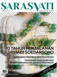 Sarasvati Seni Gaya Hidup edisi 27 / Februari 2016