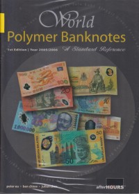 World Polimer Banknotes A Standard Reference