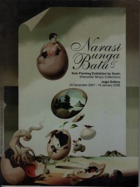 Narasi Bunga dan Batu: Solo Painting Exhibiton by Husin (Alexander Ming's Collection)