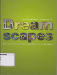 Dream Scapes [Visual Exhibition by Ilalang]